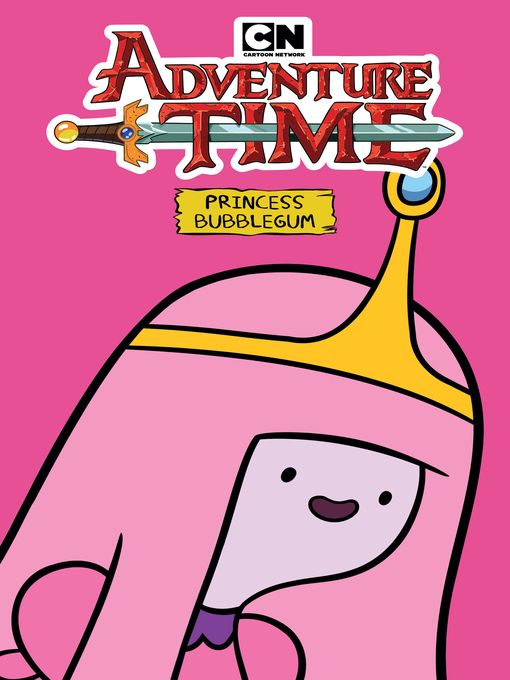 Title details for Adventure Time: Princess Bubblegum by Pendleton Ward - Available